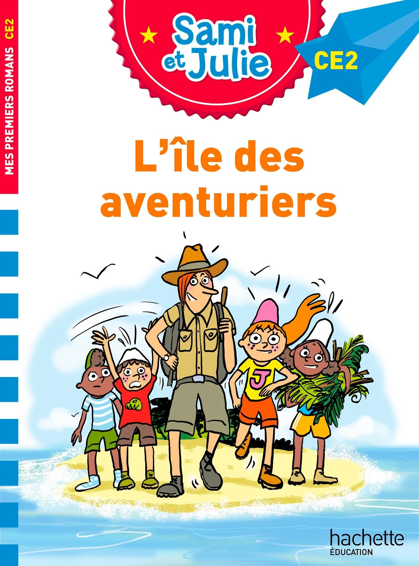 SAMI ET JULIE ROMAN CE2 - L'ILE DES AVENTURIERS