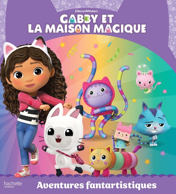 GABBY ET LA MAISON MAGIQUE -AVENTURES FANTARTISTIQUES