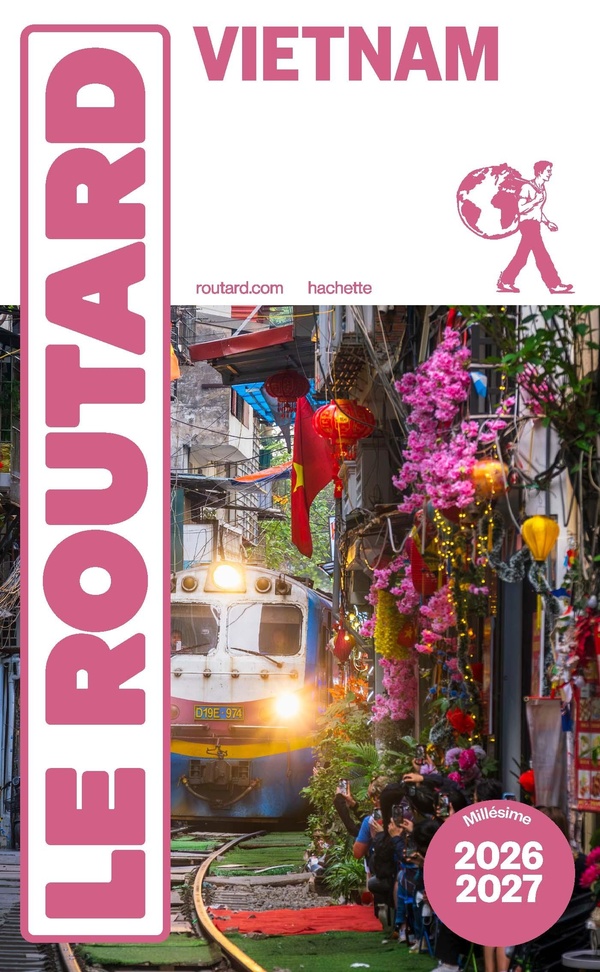 GUIDE DU ROUTARD VIETNAM 2026/27