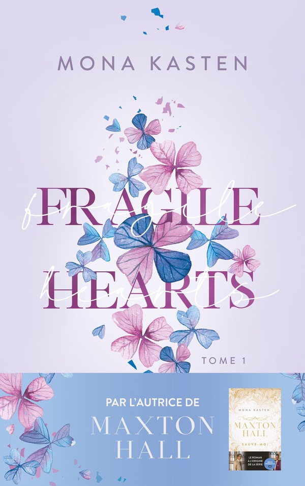 FRAGILE HEARTS - TOME 1 - PAR L'AUTRICE DE LA SERIE 