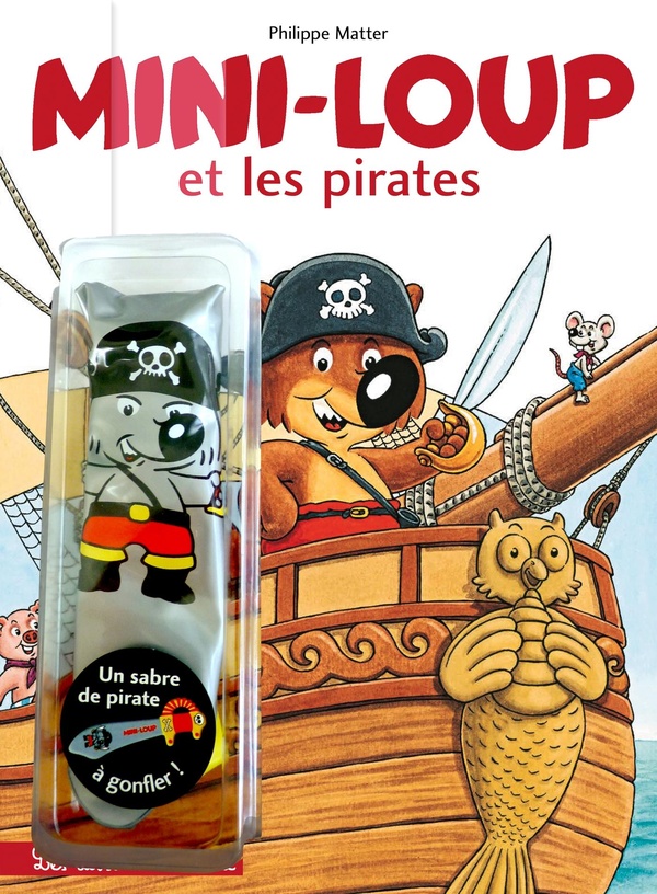 MINI-LOUP ET LES PIRATES + SABRE GONFLABLE