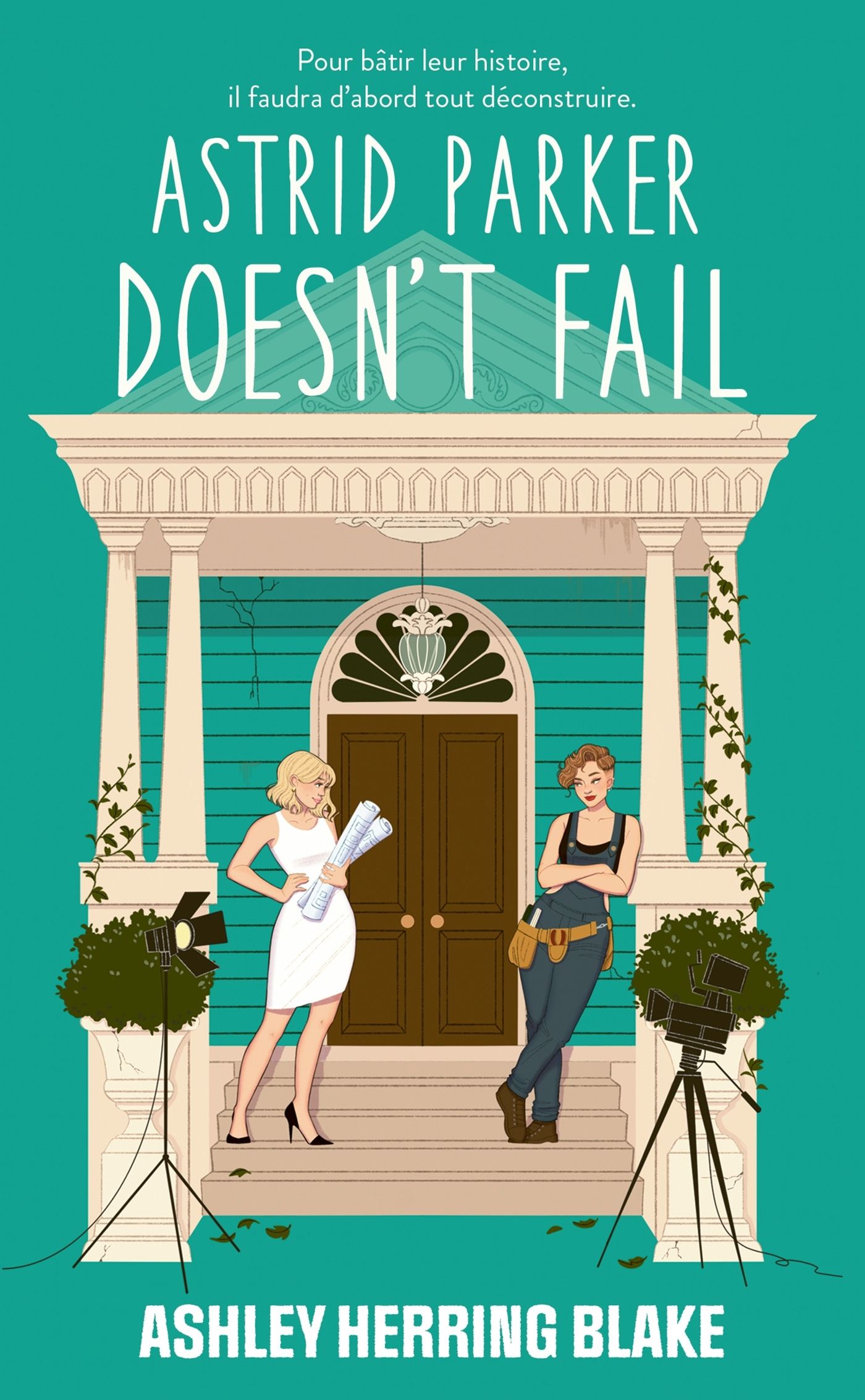 ASTRID PARKER DOESN'T FAIL - BRIGHT FALLS - TOME 2 - APRES DELILAH GREEN DOESN'T CARE