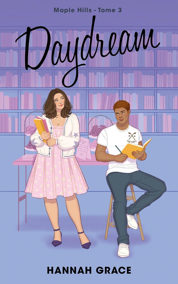 DAYDREAM - MAPLE HILLS TOME 3 - APRES ICEBREAKER ET WILDFIRE