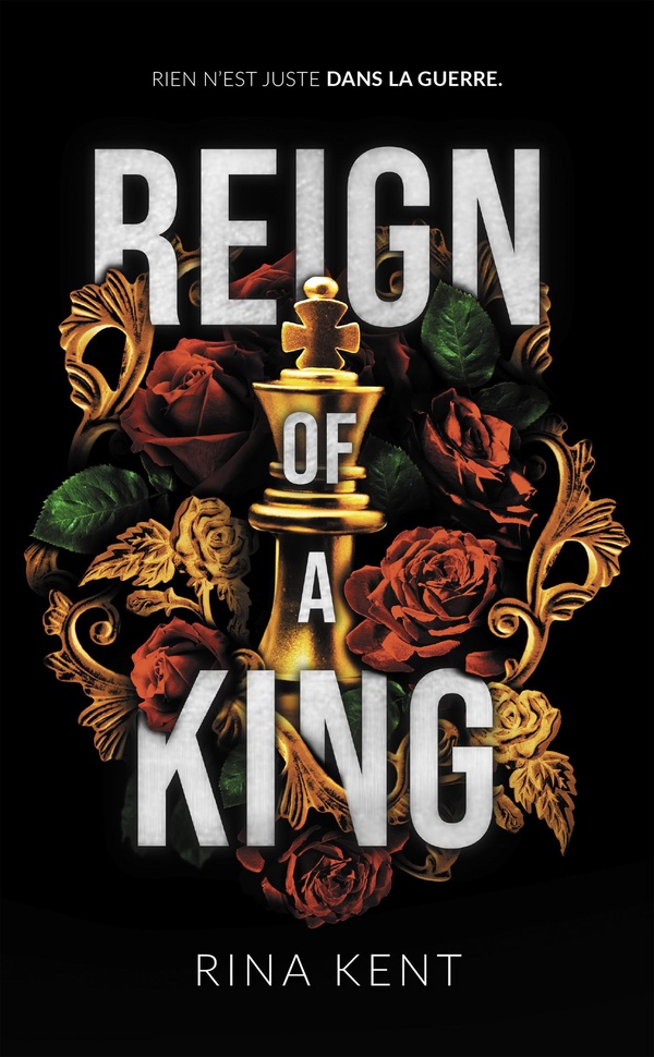 KINGDOM DUET - TOME 1 : REIGN OF A KING - PAR L'AUTRICE DE ROYAL ELITE ET LEGACY OF GODS