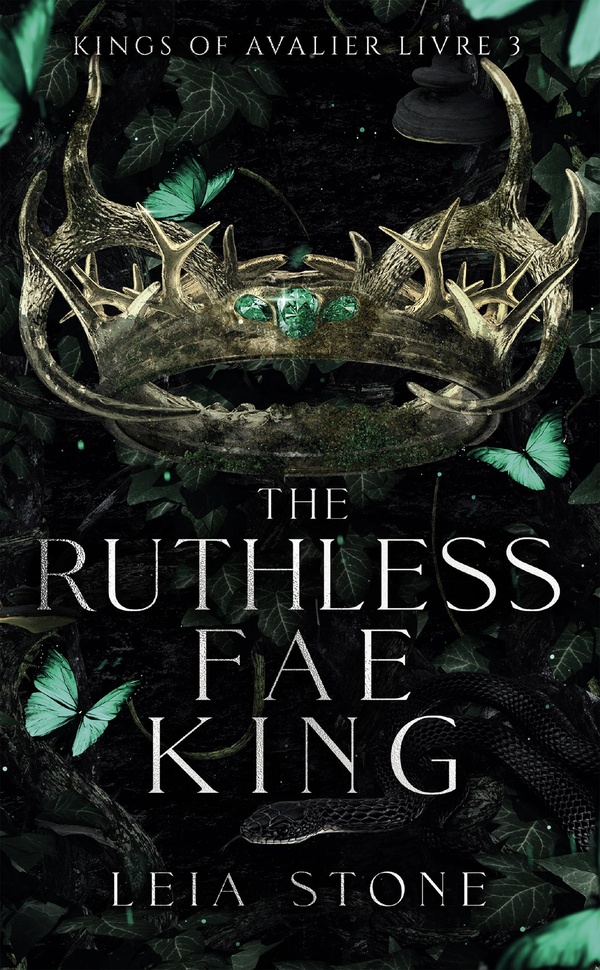 KINGS OF AVALIER - TOME 3 : THE RUTHLESS FAE KING