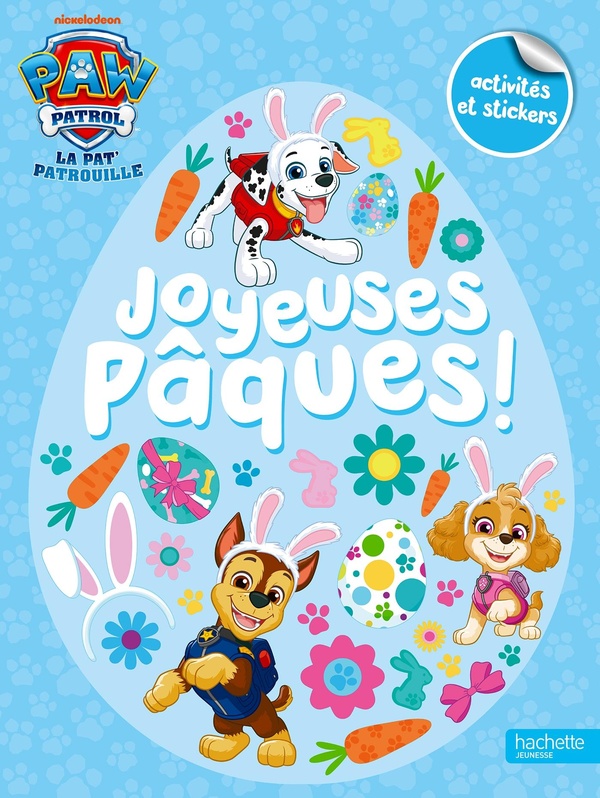 LA PAT' PATROUILLE - LIVRE D'ACTIVITES POUR PAQUES
