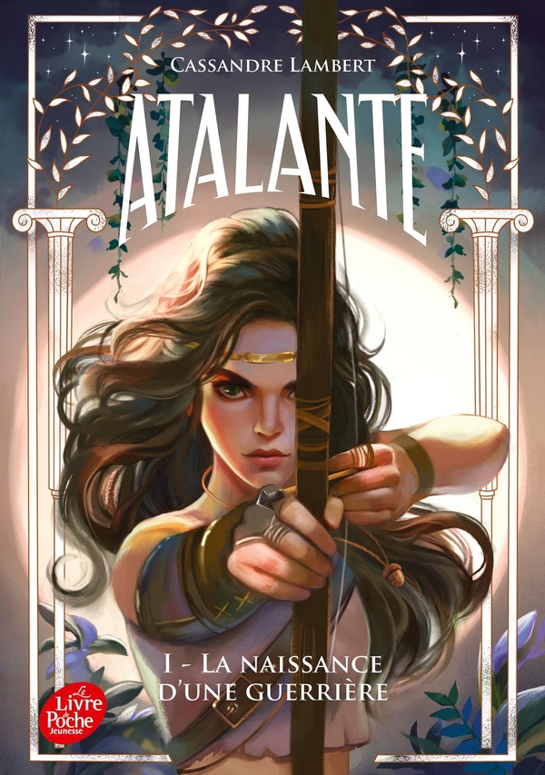 ATALANTE - TOME 1 - LA NAISSANCE D'UNE GUERRIERE