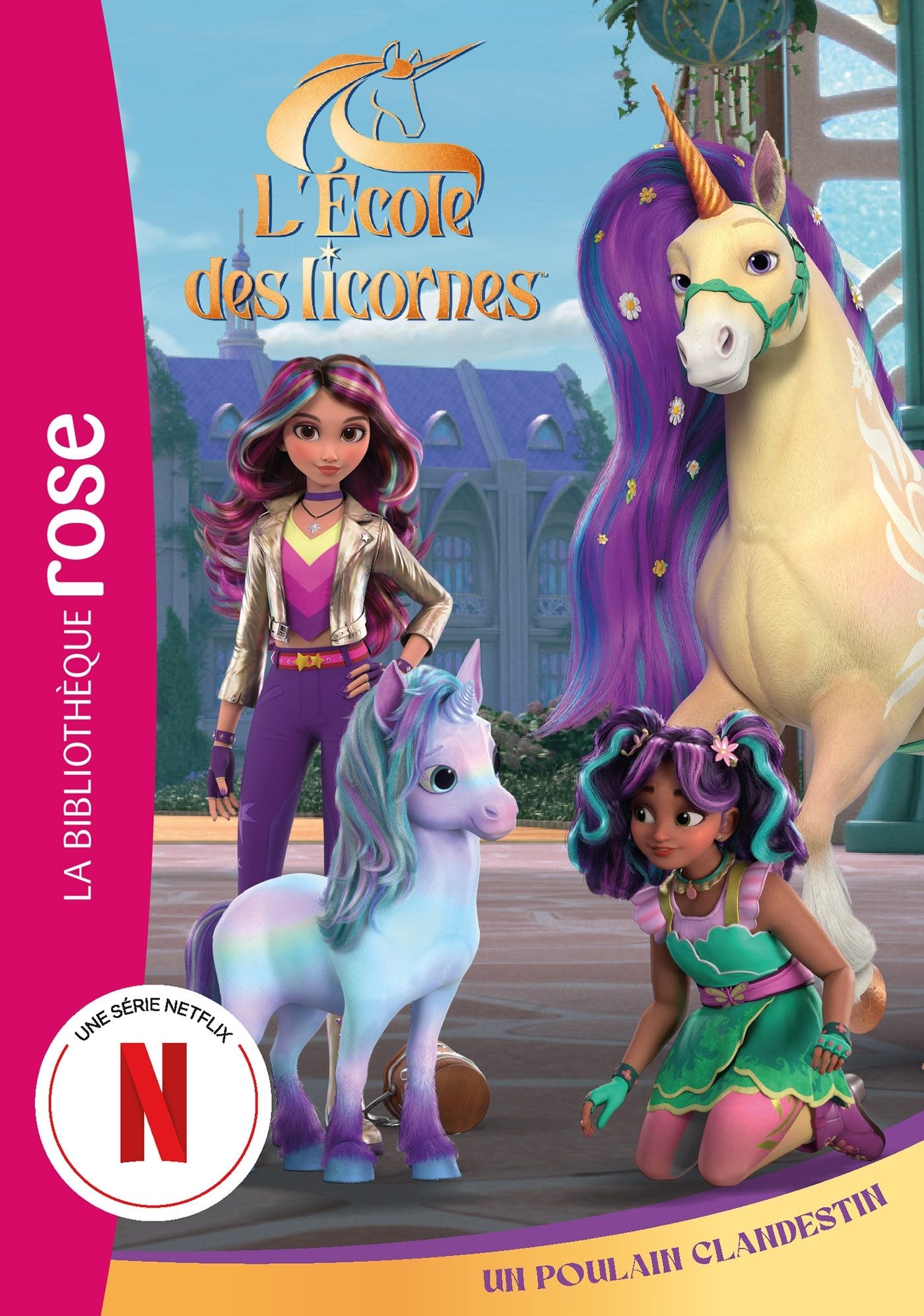 L'ECOLE DES LICORNES (LA SERIE TV), TOME 11 - UN POULAIN CLANDESTIN