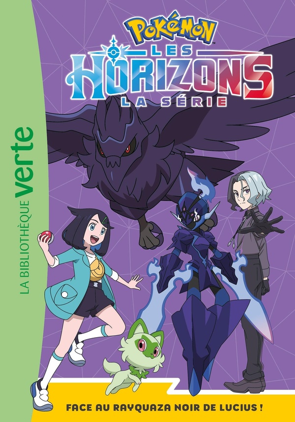 POKEMON LES HORIZONS, TOME 13 - FACE AU RAYQUAZA NOIR DE LUCIUS !