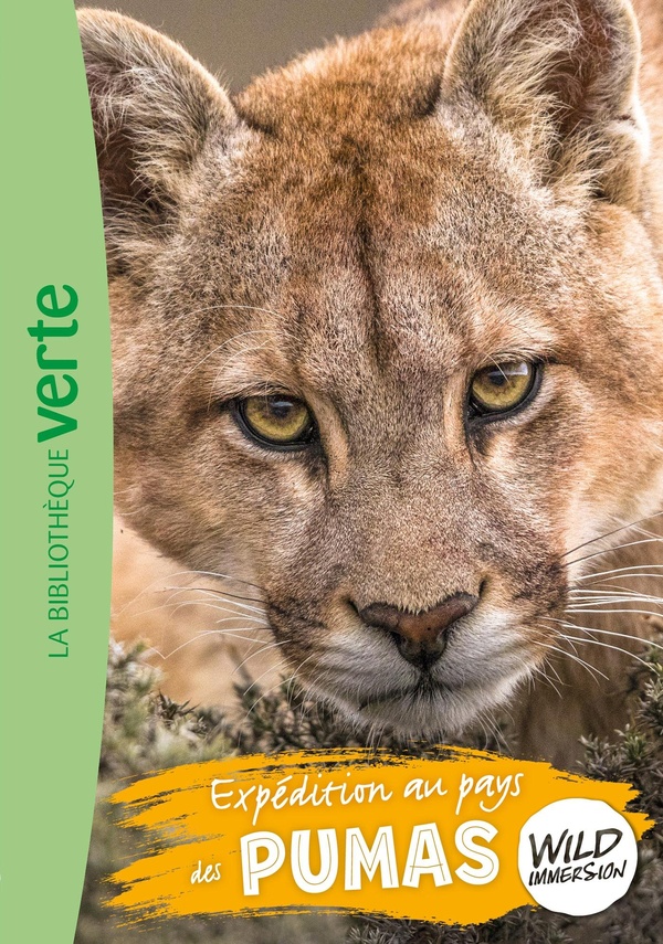 THE WILD IMMERSION - WILD IMMERSION, TOME 24 - EXPEDITION AU PAYS DES PUMAS