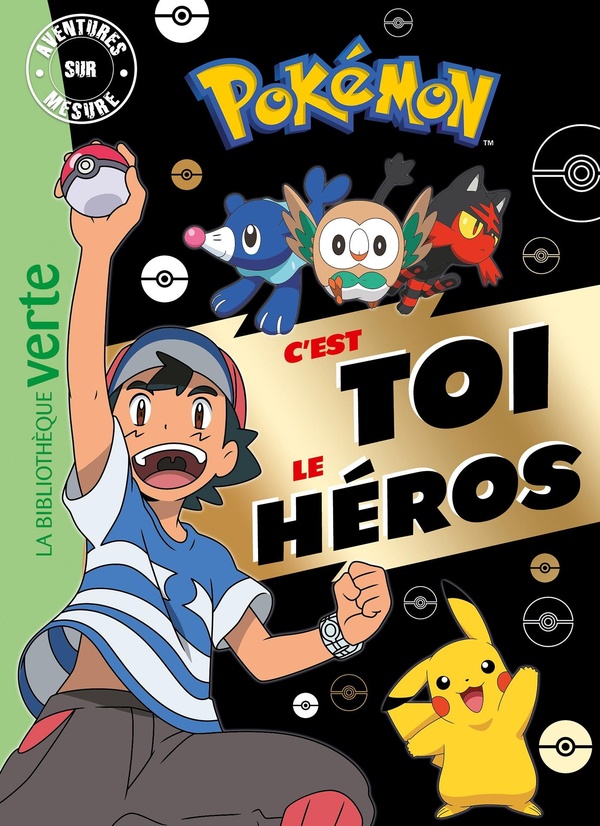 POKEMON - C'EST TOI LE HEROS XXL - NOUVELLE EDITION