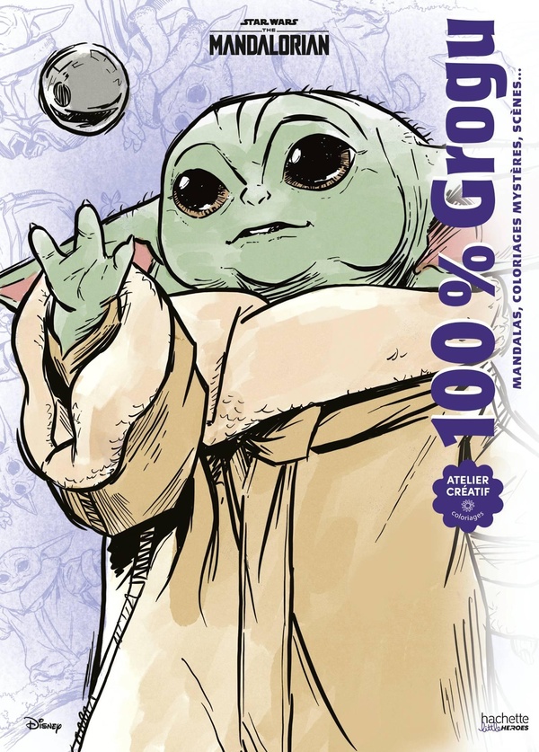 100 % GROGU - MANDALAS, COLORIAGES MYSTERES, SCENES...