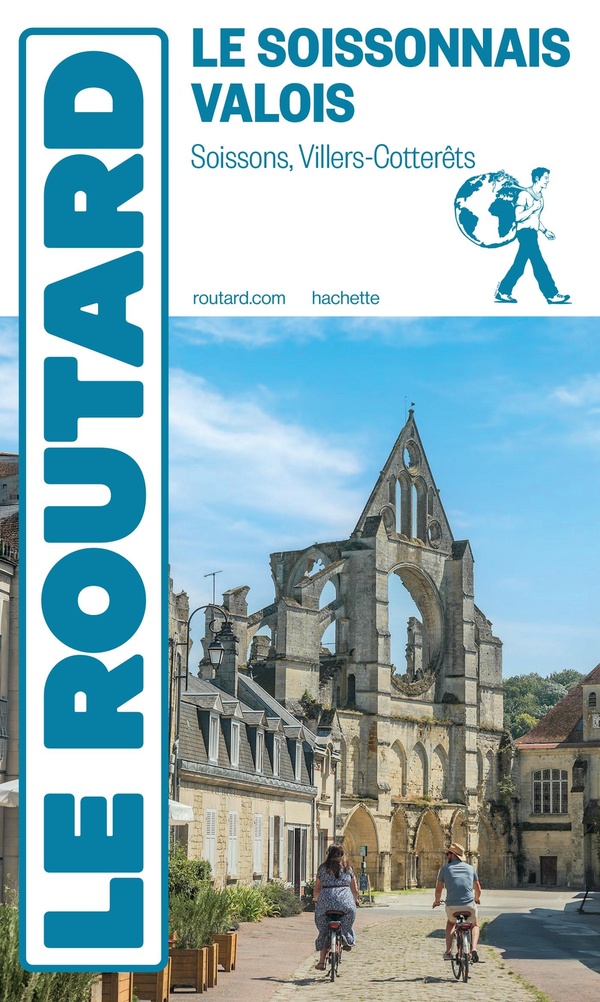 GUIDE DU ROUTARD LE SOISSONNAIS VALOIS