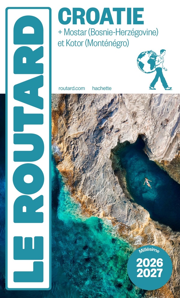 GUIDE DU ROUTARD CROATIE 2026/27