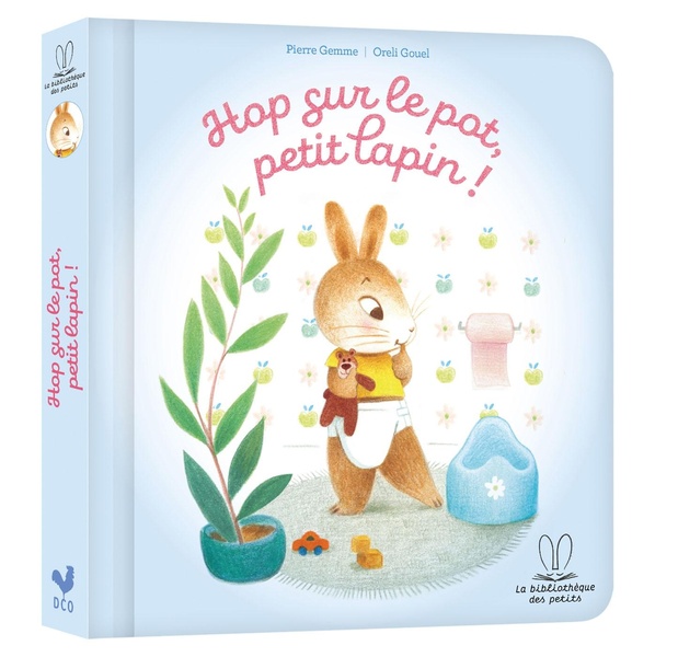 LA BIBLIOTHEQUE DES PETITS - HOP SUR LE POT PETIT LAPIN !