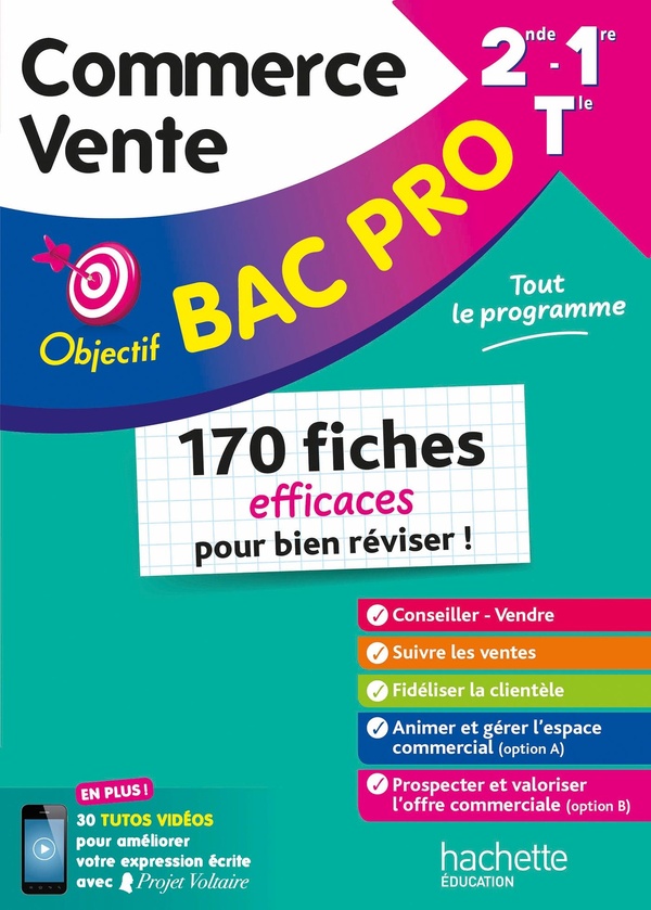 OBJECTIF BAC PRO METIERS DU COMMERCE ET DE LA VENTE (2DE -1RE-TERM) - FICHES DE REVISION - BAC 2027