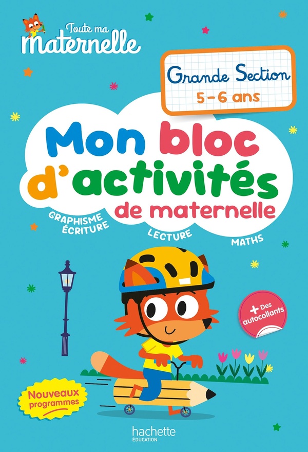 TOUTE MA MATERNELLE - MON BLOC D'ACTIVITES DE MATERNELLE - GRANDE SECTION (NOUVEAUX PROGRAMMES)
