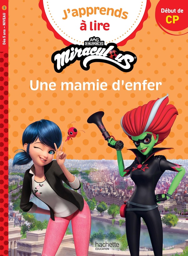 MIRACULOUS PREMIERE LECTURE CP NIVEAU 1 - UNE MAMIE D'ENFER