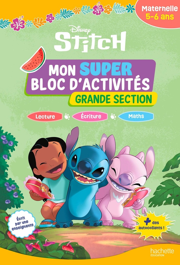 DISNEY - STITCH - MON SUPER BLOC D'ACTIVITES DE GRANDE SECTION (5 - 6 ANS)