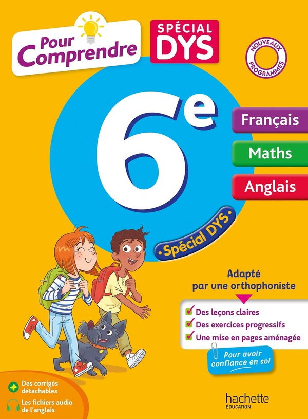 POUR COMPRENDRE DYS FRANCAIS - MATHS - ANGLAIS 6E