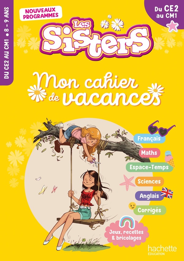 LES SISTERS - MON CAHIER DE VACANCES 2026 - CE2 / CM1