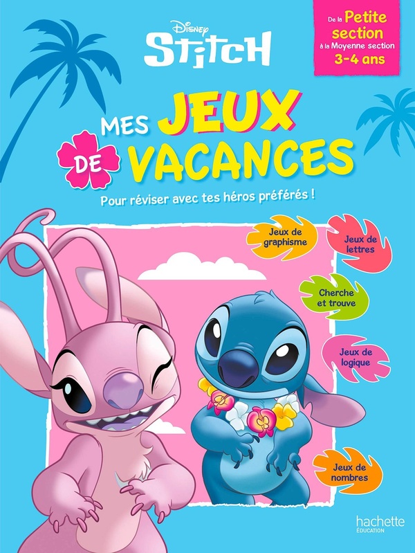 DISNEY - STITCH - MES JEUX DE VACANCES 2026 - DE LA PETITE SECTION A LA MOYENNE SECTION