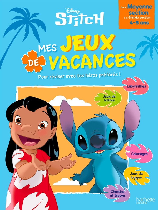 DISNEY - STITCH - MES JEUX DE VACANCES 2026 - DE LA MOYENNE SECTION A LA GRANDE SECTION