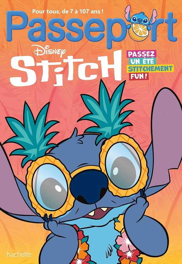 PASSEPORT STITCH - PASSEZ UN ETE STITCHEMENT FUN !
