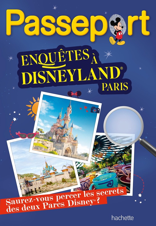 PASSEPORT DISNEY - ENQUETES A DISNEYLAND PARIS