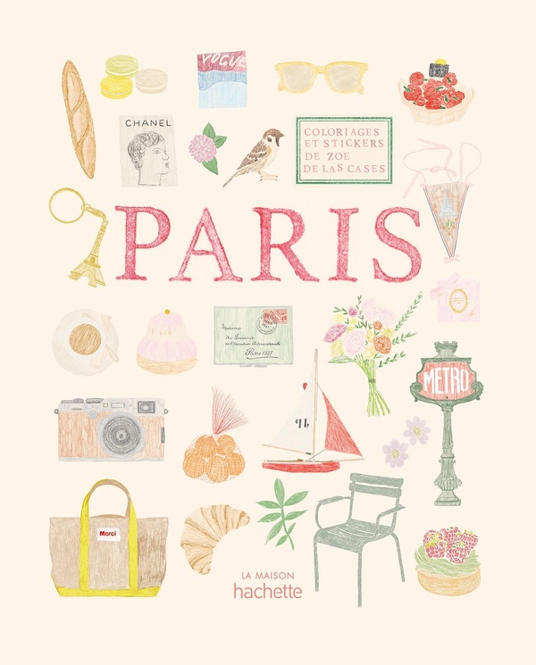 PARIS - CARNET DE COLORIAGES ET DE STICKERS DE ZOE DE LAS CASES