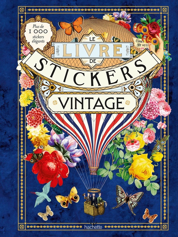 LE LIVRE DE STICKERS VINTAGE - PLUS DE 1 000 STICKERS ELEGANTS