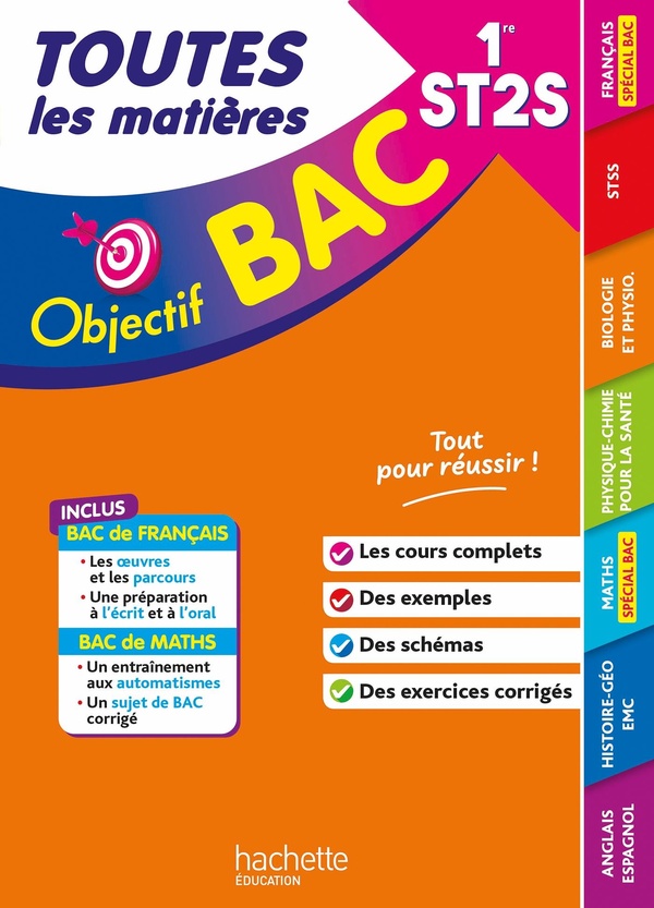 OBJECTIF BAC - 1RE ST2S TOUTES LES MATIERES