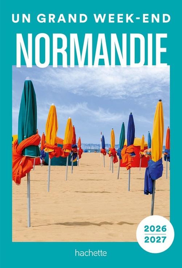 NORMANDIE 2026-2027 UN GRAND WEEK-END