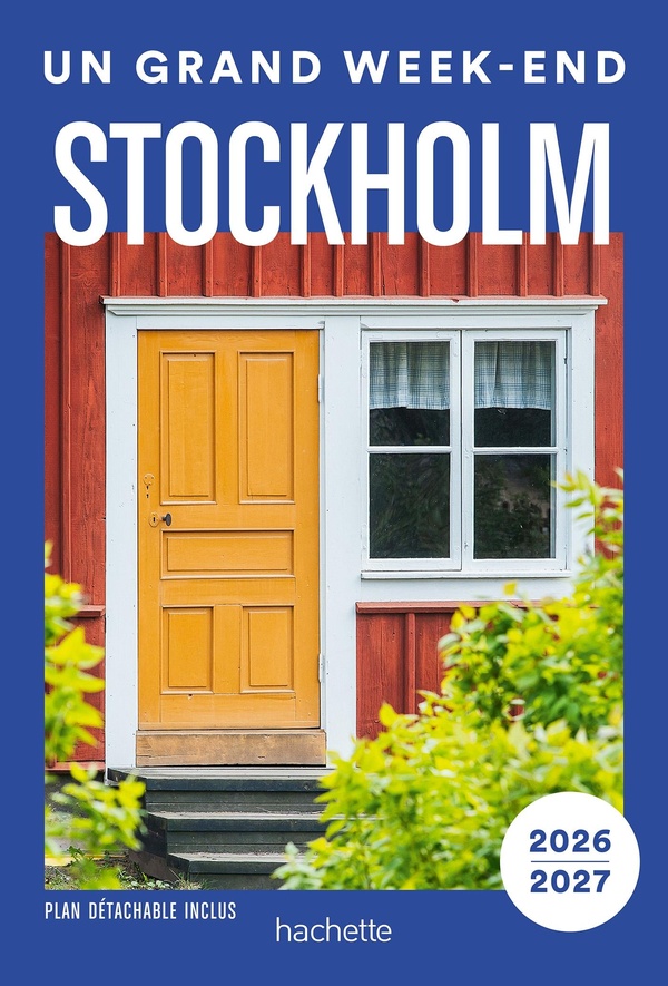 STOCKHOLM 2026-2027 GUIDE UN GRAND WEEK-END