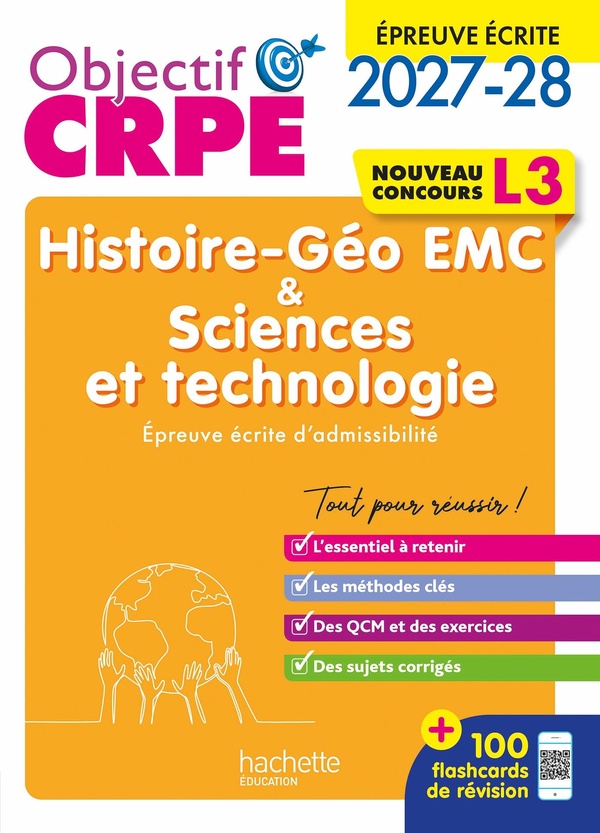 OBJECTIF CRPE 2027-2028 - HISTOIRE GEOGRAPHIE EMC, SCIENCES ET TECHNOLOGIE - EPREUVE ECRITE - L3