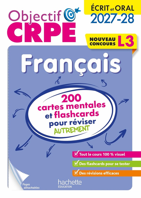 OBJECTIF CRPE 2027-2028 - FRANCAIS - 200 CARTES MENTALES ET FLASHCARDS - ECRIT ET ORAL - L3