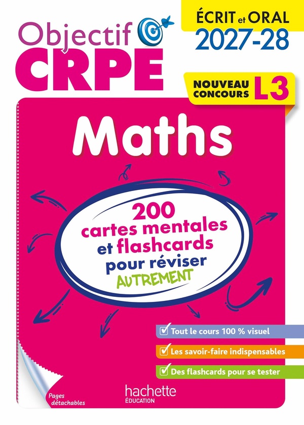 OBJECTIF CRPE 2027-2028 - MATHS - 200 CARTES MENTALES ET FLASHCARDS - ECRIT ET ORAL - L3