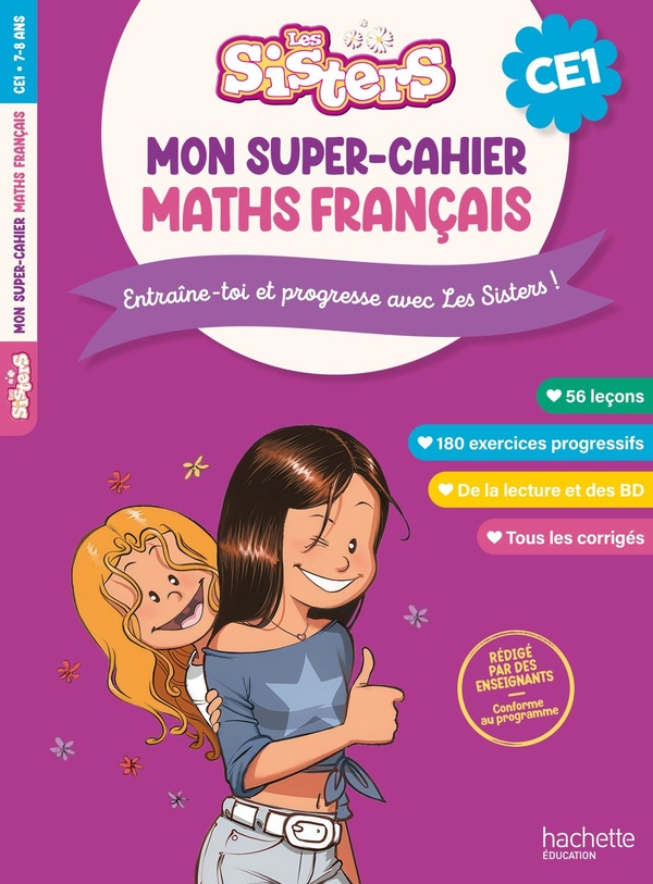 LES SISTERS MON SUPER-CAHIER DE MATHS ET FRANCAIS CE1
