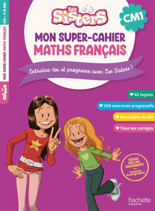 LES SISTERS MON SUPER-CAHIER DE MATHS ET FRANCAIS CM1