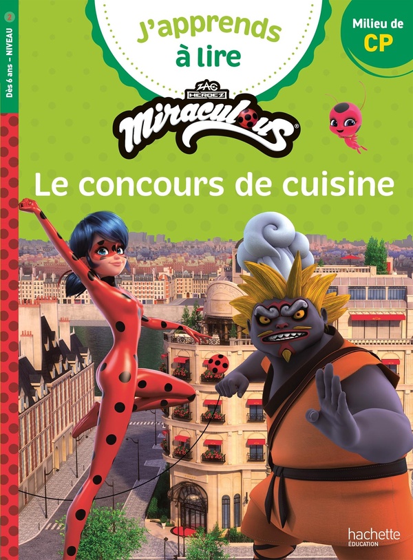 MIRACULOUS PREMIERE LECTURE CP NIVEAU 2 - LE CONCOURS DE CUISINE