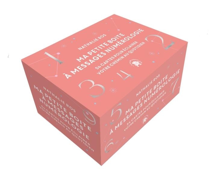 MES PETITS MESSAGES DE NUMEROLOGIE - 54 CARTES POUR ECLAIRER VOTRE CHEMIN AU QUOTIDIEN