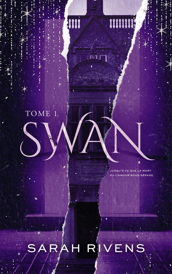 SWAN - TOME 1 - PAR L'AUTRICE DES PHENOMENES CAPTIVE ET LAKESTONE