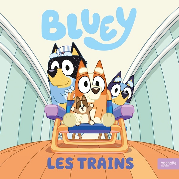 BLUEY - LES TRAINS