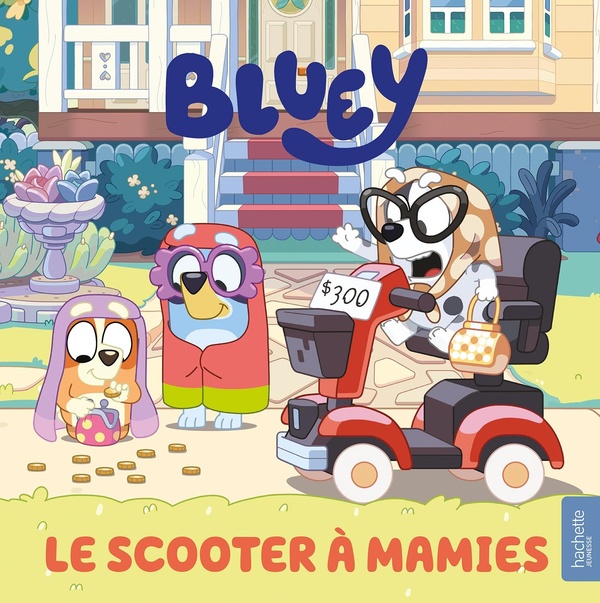 BLUEY - LE SCOOTER A MAMIES