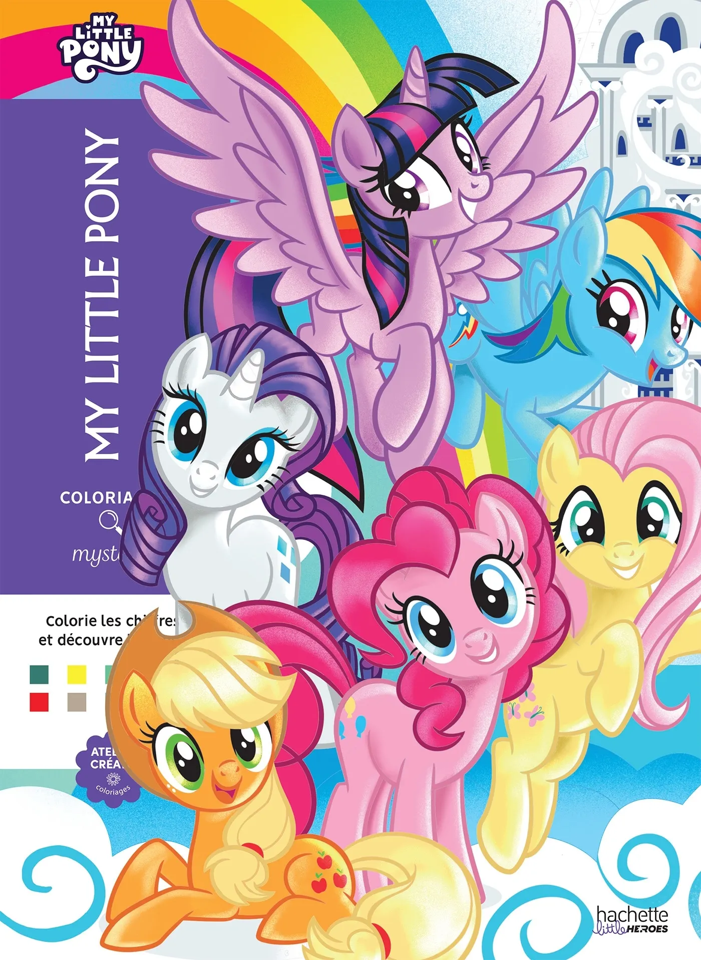 COLORIAGES MYSTERES - MY LITTLE PONY - COLORIE LES CHIFFRES ET DECOUVRE L'IMAGE