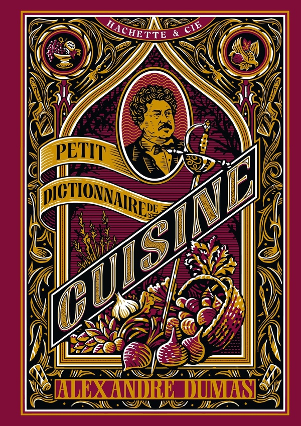 PETIT DICTIONNAIRE DE CUISINE ALEXANDRE DUMAS