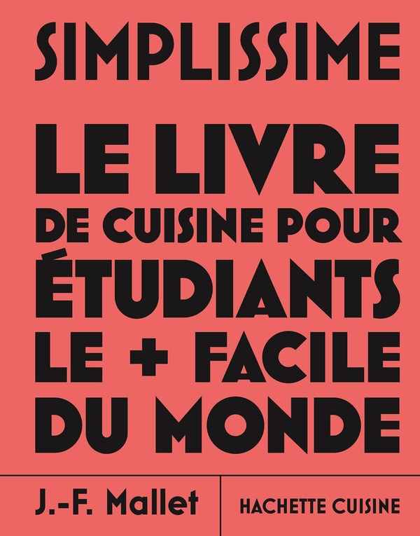 SIMPLISSIME - LE LIVRE DE CUISINE POUR ETUDIANTS LE + FACILE DU MONDE - NOUVELLE EDITION