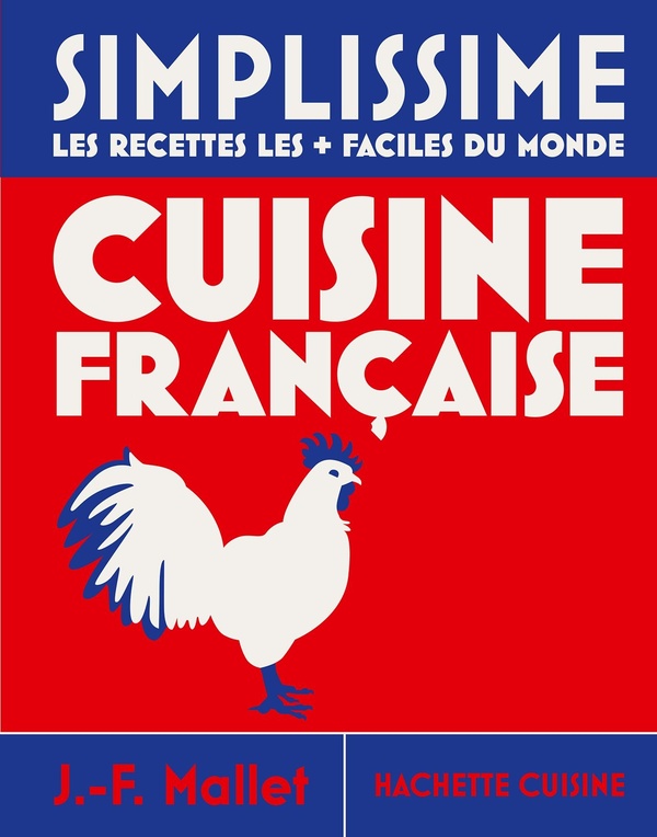 SIMPLISSIME - CUISINE FRANCAISE - NOUVELLE EDITION