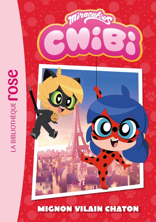 MIRACULOUS CHIBI, TOME 01 - MIGNON VILAIN CHATON