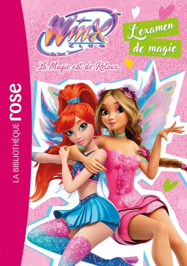 WINX CLUB : LA MAGIE EST DE RETOUR, TOME 04 - L'EXAMEN DE MAGIE